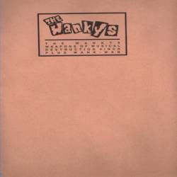 The Wankys : Weapons of Musical Destruction 8 Inch Plus Wank - Mag
